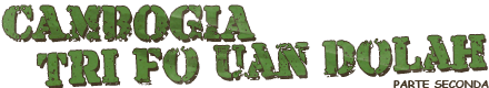 Cambogia, tri fo uan dolah