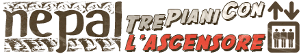 Viaggio in Nepal: tre piani con l'ascensore